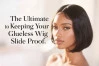 Lock In Your Luxe Look: The Ultimate Guide to Keeping Your Glueless Wig Slide‑Proof